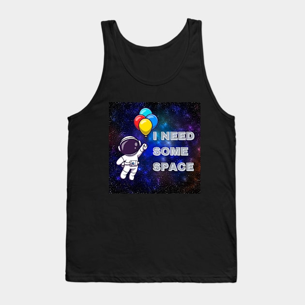 I NEED SOME SPACE Tank Top by BE UNIQUE BY SHANIQUE